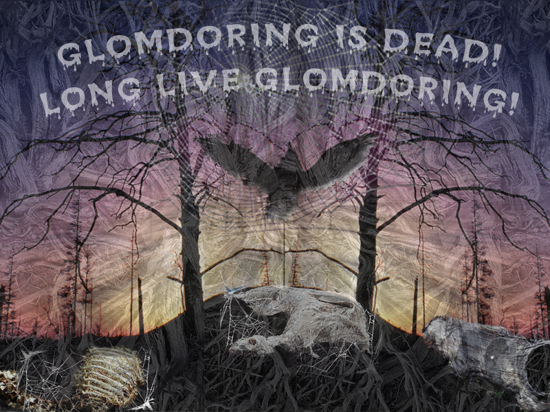 Glomdoring is DeadLong Live Glomdoring - Lusternia