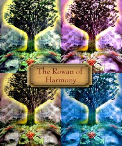 The Rowan of Harmony, by Daganev