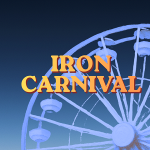 Promotional banner for Iron Carnival with large orange text over a blue-tinted Ferris wheel background, suggesting a carnival event.